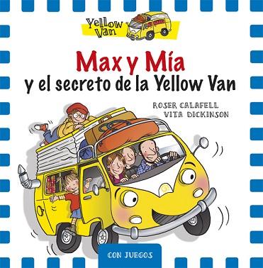 MAX Y MÍA Y EL SECRETO DE LA YELLOW VAN | 9788424658748 | DICKINSON, VITA | Llibres Parcir | Llibreria Parcir | Llibreria online de Manresa | Comprar llibres en català i castellà online