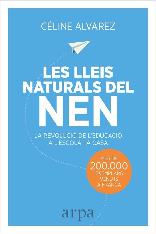 LES LLEIS NATURALS DEL NEN | 9788416601455 | ALVAREZ, CéLINE | Llibres Parcir | Llibreria Parcir | Llibreria online de Manresa | Comprar llibres en català i castellà online