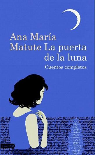 LA PUERTA DE LA LUNA cuentos completos | 9788423343508 | ANA MARIA MATUTE | Llibres Parcir | Llibreria Parcir | Llibreria online de Manresa | Comprar llibres en català i castellà online