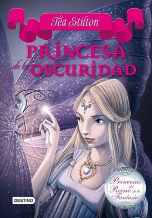 Princesa de la oscuridad | 9788408013587 | Tea Stilton | Llibres Parcir | Llibreria Parcir | Llibreria online de Manresa | Comprar llibres en català i castellà online