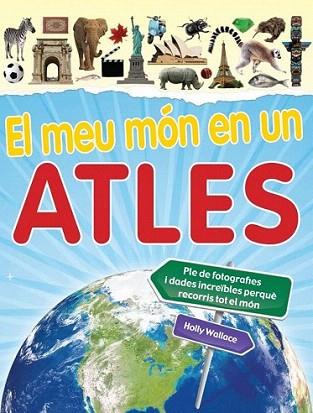 EL MEU MON EN UN ATLES | 9788448830601 | Llibres Parcir | Llibreria Parcir | Llibreria online de Manresa | Comprar llibres en català i castellà online