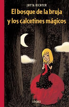EL BOSQUE DE LA BRUJA Y LOS CALCETINES MÁGICOS | 9788496646810 | RICHTER, JUTTA | Llibres Parcir | Llibreria Parcir | Llibreria online de Manresa | Comprar llibres en català i castellà online