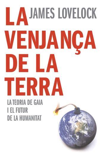 LA VENJANÇA DE LA TERRA | 9788466407922 | LOVELOCK JAMES | Llibres Parcir | Llibreria Parcir | Llibreria online de Manresa | Comprar llibres en català i castellà online