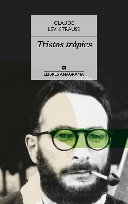 TRISTOS TRÒPICS | 9788433915399 | LÉVI-STRAUSS, CLAUDE | Llibres Parcir | Llibreria Parcir | Llibreria online de Manresa | Comprar llibres en català i castellà online