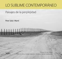 LO SUBLIME CONTEMPORÁNEO | 9788496645417 | SALA MARTI, PERE | Llibres Parcir | Llibreria Parcir | Llibreria online de Manresa | Comprar llibres en català i castellà online