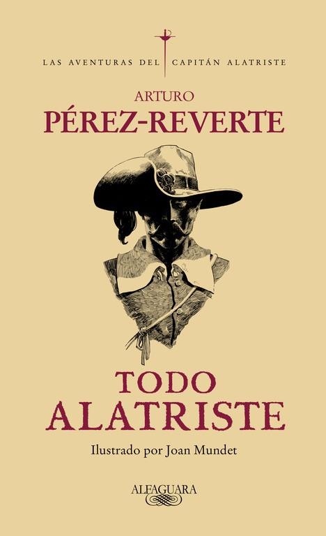 TODO ALATRISTE | 9788420428215 | ARTURO PÉREZ-REVERTE | Llibres Parcir | Llibreria Parcir | Llibreria online de Manresa | Comprar llibres en català i castellà online