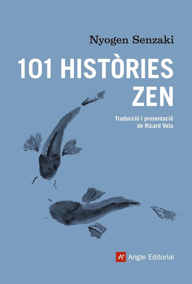 101 HISTÒRIES ZEN | 9788416139866 | SENZAKI, NYOGEN | Llibres Parcir | Llibreria Parcir | Llibreria online de Manresa | Comprar llibres en català i castellà online
