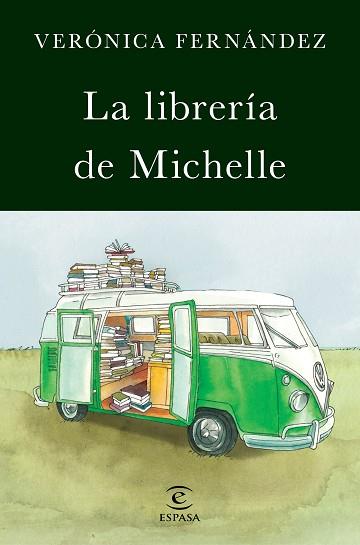 LA LIBRERÍA DE MICHELLE | 9788467050097 | VERÓNICA FERNÁNDEZ | Llibres Parcir | Librería Parcir | Librería online de Manresa | Comprar libros en catalán y castellano online