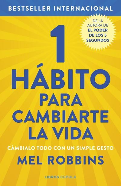 1 HÁBITO PARA CAMBIARTE LA VIDA | 9788448029098 | ROBBINS, MEL | Llibres Parcir | Llibreria Parcir | Llibreria online de Manresa | Comprar llibres en català i castellà online