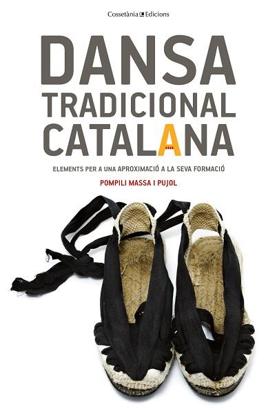 DANSA TRADICIONAL CATALANA | 9788490346990 | MASSA I PUJOL, POMPILI | Llibres Parcir | Llibreria Parcir | Llibreria online de Manresa | Comprar llibres en català i castellà online