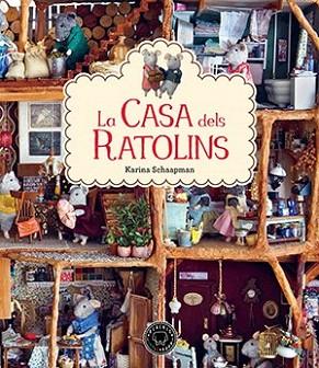 LA CASA DELS RATOLINS PERSONATGES : RATOLINS. | 9788416290352 | SCHAAPMAN, KARINA | Llibres Parcir | Llibreria Parcir | Llibreria online de Manresa | Comprar llibres en català i castellà online