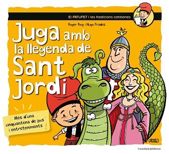 JUGA AMB LA LLEGENDA DE SANT JORDI | 9788490345719 | ROIG CÉSAR, ROGER | Llibres Parcir | Llibreria Parcir | Llibreria online de Manresa | Comprar llibres en català i castellà online