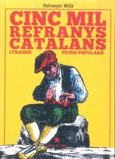 CINC MIL REFRANYS CATALANS I FRASES FETES POPULARS | 9788494679315 | REFRANYER MILLÀ | Llibres Parcir | Llibreria Parcir | Llibreria online de Manresa | Comprar llibres en català i castellà online