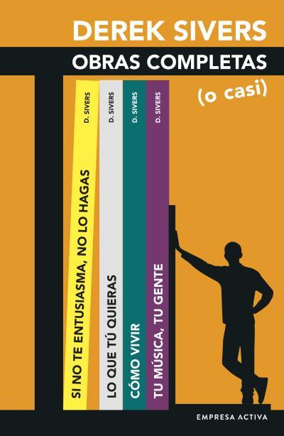 DEREK SIVERS: OBRAS COMPLETAS (O CASI) | 9788416997831 | SIVERS, DEREK | Llibres Parcir | Llibreria Parcir | Llibreria online de Manresa | Comprar llibres en català i castellà online
