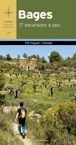 BAGES 17 EXCURSIONS A PEU | 9788490345337 | HUGUET I ESTRADA, POL | Llibres Parcir | Llibreria Parcir | Llibreria online de Manresa | Comprar llibres en català i castellà online