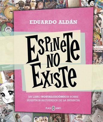 ESPINETE NO EXISTE | 9788401343223 | ALDAN,EDUARDO | Llibres Parcir | Llibreria Parcir | Llibreria online de Manresa | Comprar llibres en català i castellà online