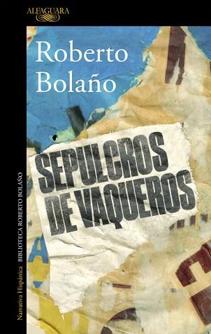 SEPULCROS DE VAQUEROS | 9788420427430 | ROBERTO BOLAÑO | Llibres Parcir | Llibreria Parcir | Llibreria online de Manresa | Comprar llibres en català i castellà online