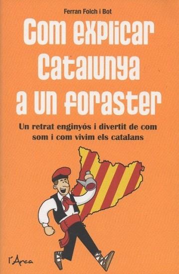 COM EXPLICAR CATALUNYA A UN FORASTER | 9788494250538 | FOLCH, FERRAN | Llibres Parcir | Llibreria Parcir | Llibreria online de Manresa | Comprar llibres en català i castellà online