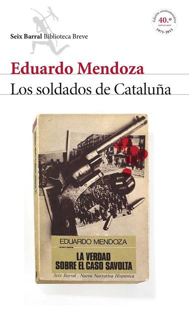 LOS SOLDADOS DE CATALUÑA (LA VERDAD SOBRE EL CASO SAVOLTA) | 9788432224218 | EDUARDO MENDOZA | Llibres Parcir | Llibreria Parcir | Llibreria online de Manresa | Comprar llibres en català i castellà online