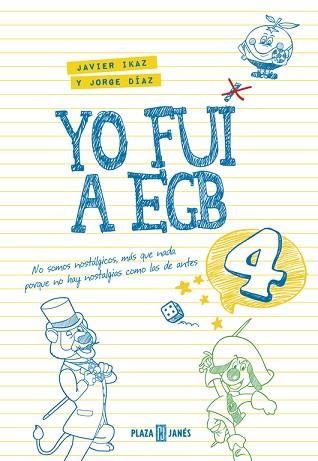 YO FUI A EGB 4 | 9788401017612 | DIAZ, JORGE/IKAZ, JAVIER | Llibres Parcir | Llibreria Parcir | Llibreria online de Manresa | Comprar llibres en català i castellà online