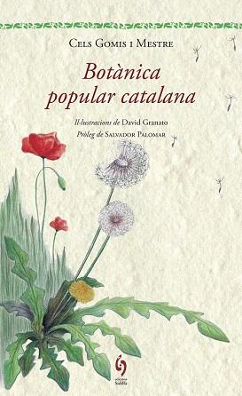 BOTÀNICA POPULAR CATALANA | 9788494256462 | GOMIS MESTRE, CELS | Llibres Parcir | Llibreria Parcir | Llibreria online de Manresa | Comprar llibres en català i castellà online