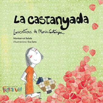 LA CASTANYADA. L'AVENTURA DE MARIA CASTANYA | 9788494305108 | BALADA HERRERA, MONTSERRAT | Llibres Parcir | Llibreria Parcir | Llibreria online de Manresa | Comprar llibres en català i castellà online