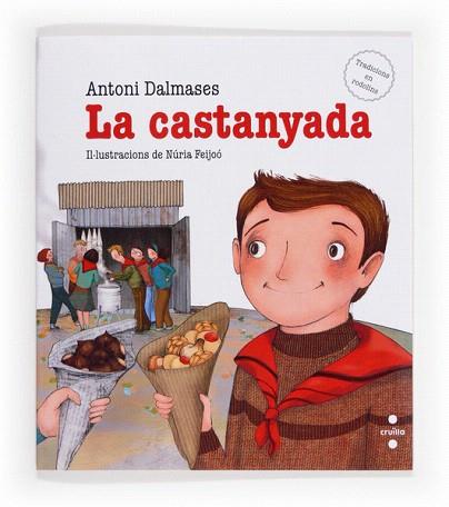 LA CASTANYADA | 9788466133173 | DALMASES, ANTONI | Llibres Parcir | Llibreria Parcir | Llibreria online de Manresa | Comprar llibres en català i castellà online