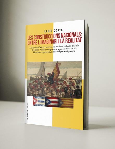 LES CONSTRUCCIONS NACIONALS: ENTRE L'IMAGINARI I LA REALITAT | 9788494537639 | COSTA, LLUIS | Llibres Parcir | Llibreria Parcir | Llibreria online de Manresa | Comprar llibres en català i castellà online