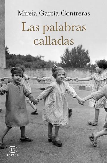 LAS PALABRAS CALLADAS | 9788467071979 | GARCÍA CONTRERAS, MIREIA | Llibres Parcir | Llibreria Parcir | Llibreria online de Manresa | Comprar llibres en català i castellà online