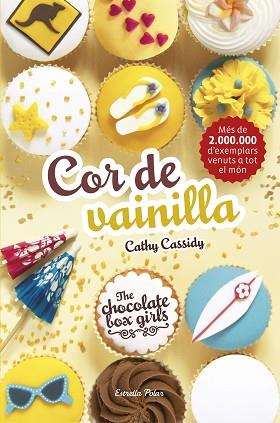 THE CHOCOLATE BOX GIRLS. COR DE VAINILLA | 9788491372684 | CATHY CASSIDY | Llibres Parcir | Llibreria Parcir | Llibreria online de Manresa | Comprar llibres en català i castellà online