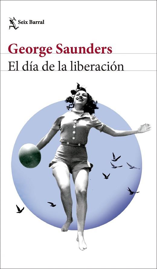 EL DÍA DE LA LIBERACIÓN | 9788432242847 | SAUNDERS, GEORGE | Llibres Parcir | Llibreria Parcir | Llibreria online de Manresa | Comprar llibres en català i castellà online