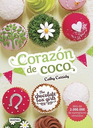 THE CHOCOLATE BOX GIRLS. CORAZÓN DE COCO | 9788408169161 | CATHY CASSIDY | Llibres Parcir | Llibreria Parcir | Llibreria online de Manresa | Comprar llibres en català i castellà online