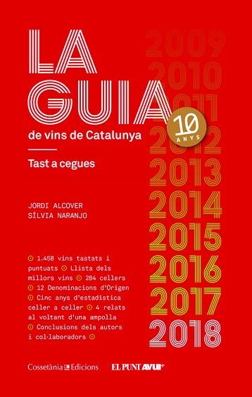 LA GUIA DE VINS DE CATALUNYA 2018 | 9788490346723 | ALCOVER MESTRES, JORDI/NARANJO ROSALES, SíLVIA | Llibres Parcir | Llibreria Parcir | Llibreria online de Manresa | Comprar llibres en català i castellà online