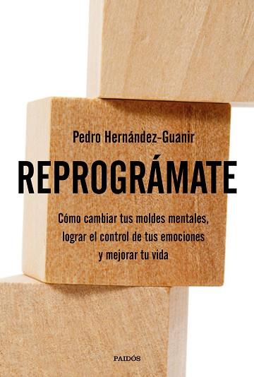 REPROGRÁMATE | 9788449334368 | H. GUANIR, PEDRO | Llibres Parcir | Llibreria Parcir | Llibreria online de Manresa | Comprar llibres en català i castellà online