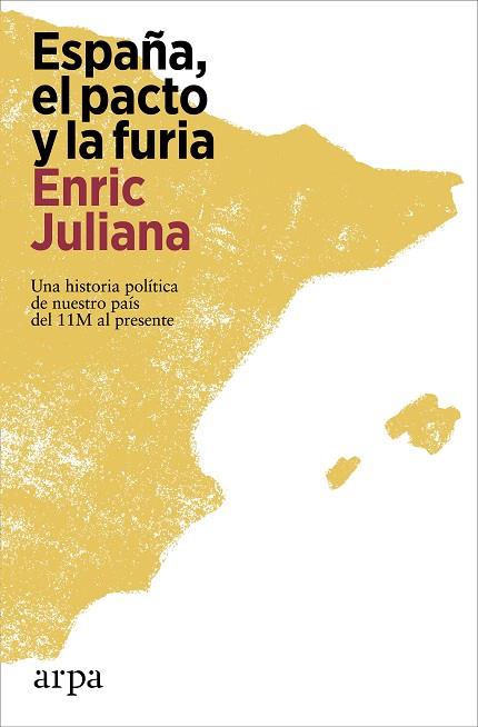 ESPAÑA, EL PACTO Y LA FURIA | 9788419558527 | JULIANA, ENRIC | Llibres Parcir | Llibreria Parcir | Llibreria online de Manresa | Comprar llibres en català i castellà online