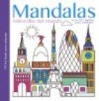 MANDALAS. MARAVILLAS DEL MUNDO | 9788416641758 | LAROUSSE EDITORIAL | Llibres Parcir | Llibreria Parcir | Llibreria online de Manresa | Comprar llibres en català i castellà online