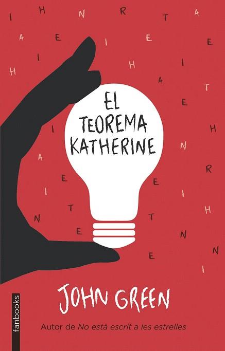 EL TEOREMA KATHERINE | 9788415745778 | JOHN GREEN | Llibres Parcir | Llibreria Parcir | Llibreria online de Manresa | Comprar llibres en català i castellà online