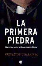 LA PRIMERA PIEDRA | 9788466660440 | KRYSZTOF, CHARAMSA | Llibres Parcir | Llibreria Parcir | Llibreria online de Manresa | Comprar llibres en català i castellà online