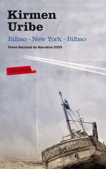 BILBAO NEW YORK BILBAO | 9788499302867 | KIRMEN URIBE | Llibres Parcir | Llibreria Parcir | Llibreria online de Manresa | Comprar llibres en català i castellà online