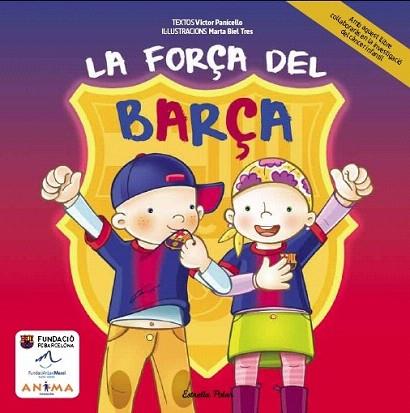 LA FORÇA DEL BARÇA | 9788415853206 | VÍCTOR PANICELLO | Llibres Parcir | Llibreria Parcir | Llibreria online de Manresa | Comprar llibres en català i castellà online