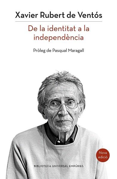 CATALUNYA: DE LA IDENTITAT A LA INDEPENDÈNCIA (NOVA EDICIÓ) | 9788497879514 | XAVIER RUBERT DE VENTÓS | Llibres Parcir | Llibreria Parcir | Llibreria online de Manresa | Comprar llibres en català i castellà online