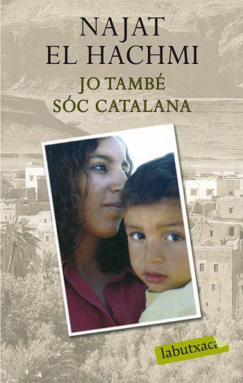 JO TAMBE SOC CATALANA | 9788499300856 | NAJAT EL HACHMI | Llibres Parcir | Llibreria Parcir | Llibreria online de Manresa | Comprar llibres en català i castellà online