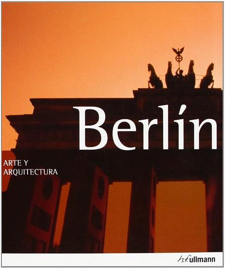BERLIN ARTE Y ARQUITECTURA- 2013 | 9783848004638 | ABENSTEIN, EDELGARD/FIEDLER, JEANNINE | Llibres Parcir | Llibreria Parcir | Llibreria online de Manresa | Comprar llibres en català i castellà online
