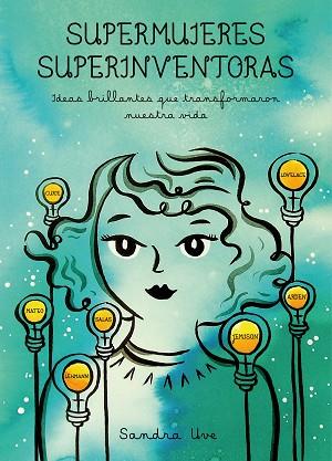 SUPERMUJERES, SUPERINVENTORAS | 9788416890590 | UVE, SANDRA | Llibres Parcir | Llibreria Parcir | Llibreria online de Manresa | Comprar llibres en català i castellà online