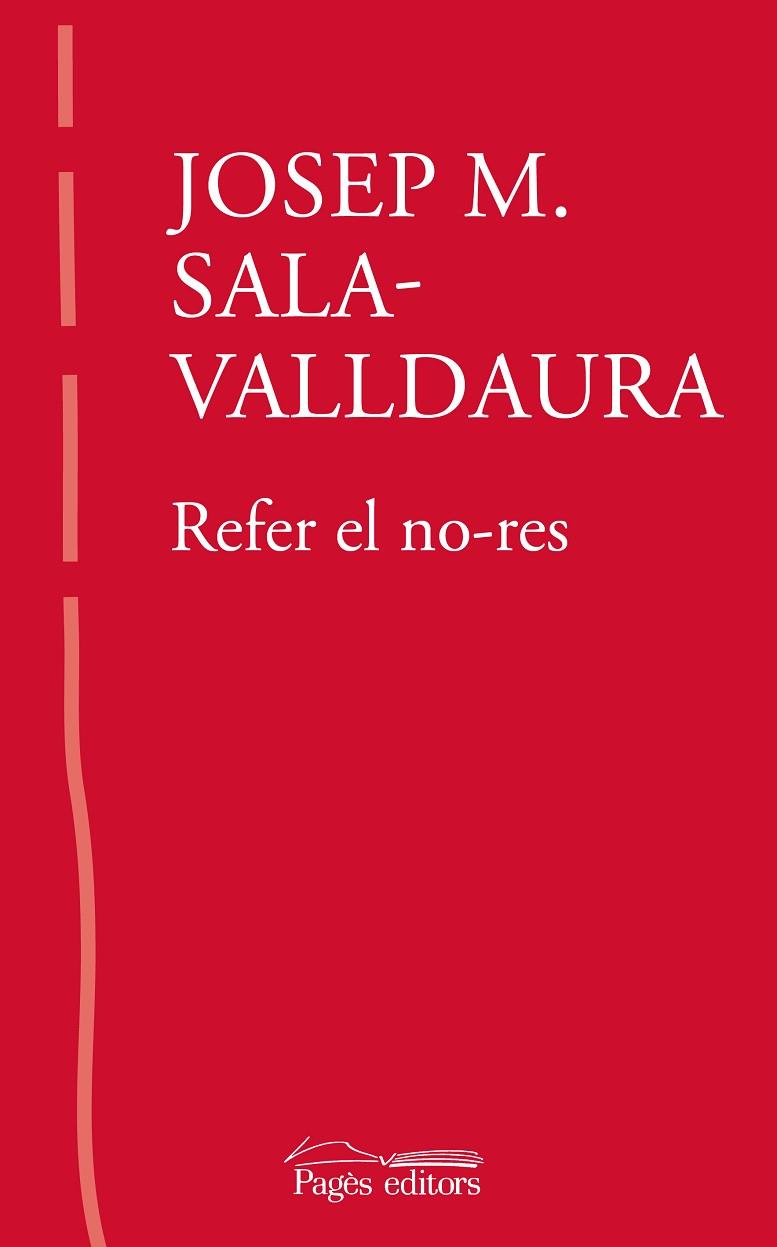 REFER EL NO-RES | 9788413034287 | SALA-VALLDAURA, JOSEP MARIA | Llibres Parcir | Llibreria Parcir | Llibreria online de Manresa | Comprar llibres en català i castellà online