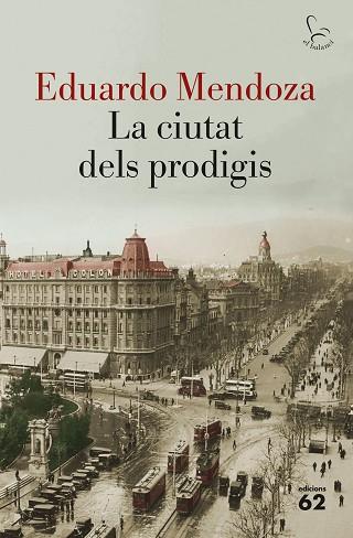 LA CIUTAT DELS PRODIGIS | 9788429775877 | EDUARDO MENDOZA | Llibres Parcir | Llibreria Parcir | Llibreria online de Manresa | Comprar llibres en català i castellà online
