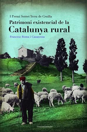 PATRIMONI EXISTENCIAL DE LA CATALUNYA RURAL | 9788490346648 | ROMA I CASANOVAS, FRANCESC | Llibres Parcir | Llibreria Parcir | Llibreria online de Manresa | Comprar llibres en català i castellà online