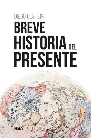 BREVE HISTORIA DEL PRESENTE | 9788411323468 | OLSTEIN, DIEGO | Llibres Parcir | Llibreria Parcir | Llibreria online de Manresa | Comprar llibres en català i castellà online