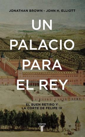 UN PALACIO PARA EL REY | 9788430617951 | ELLIOTT, JOHN H./BROWN, JONATHAN | Llibres Parcir | Llibreria Parcir | Llibreria online de Manresa | Comprar llibres en català i castellà online