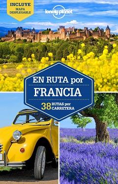 EN RUTA POR FRANCIA 2 | 9788408165255 | CARILLET, JEAN-BERNARD/AVERBUCK, ALEXIS/ST.LOUIS, REGIS/BERRY, OLIVER/MCNAUGHTAN, HUGH/ROBINSON, DAN | Llibres Parcir | Llibreria Parcir | Llibreria online de Manresa | Comprar llibres en català i castellà online